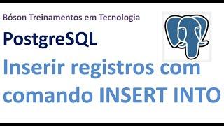 PostgreSQL - Inserir registros em tabelas com INSERT INTO