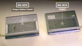 MSI GE76 RAIDER & DRAGON TIAMAT