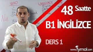 48 Saatte B1 İngilizce Öğreniyorum Ders 1| Online En İyi İngilizce Kursu