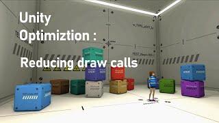 Unity Optimization : reducing 3D objects' draw calls