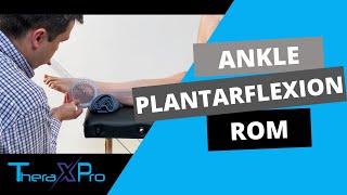 Goniometry | Ankle Plantarflexion Range of Motion