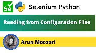 Reading from Configuration Files (Selenium Python)