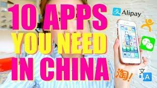 10 APPS YOU NEED IN CHINA