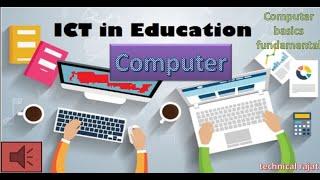 ICT & COMPUTER BASICS