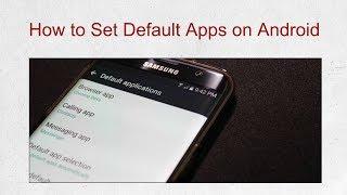 How to Set Default Apps on Android