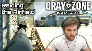 Raiding the Airfield! | Gray Zone Warfare | Highlight Raid