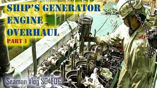 Overhauling Our Ship's Generator Engine part 1| Seaman Vlog