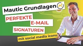 So machst du perfekte E Mail Signaturen in Mautic