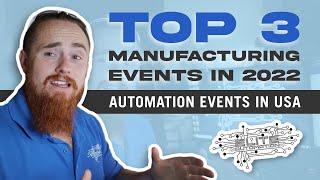 Top 3 Biggest Manufacturing Automation Events in 2022 | Elite Automation