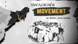 Swadeshi Movement in India | 1905 -1908