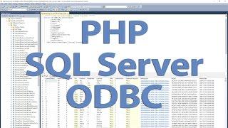 Connect to SQL Server Using PHP Via ODBC.