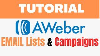 How To Create An Email List and  Setup A Campaign On Aweber