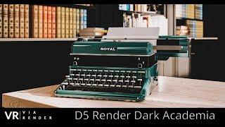 D5 Render Dark Academia Scene Tutorial