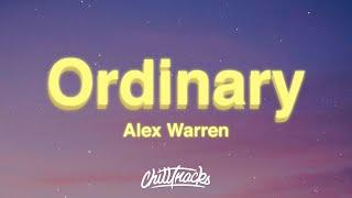 Alex Warren - Ordinary (Lyrics)