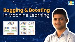 What is Bagging and Boosting in Machine Learning | Machine Learning with Python