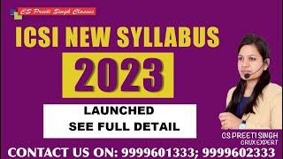 BIG BREAKING NEWS for CS Students | ICSI NEW Syllabus 2023 Approved  | ICSI New Syllabus Effective