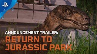 Jurassic World Evolution: Return to Jurassic Park | Announcement Trailer | PS4