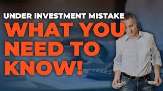 Are you underinvesting?