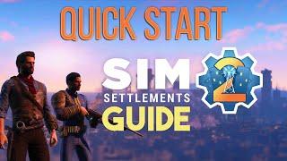 Quick Start Guide - Sim Settlements 2