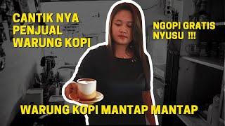 WARUNG KOPI MANTAP PENJUALNYA CANTIK MBAK INGGRIT DI KEDIRI | WARUNG CANTIK PART 4