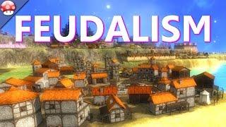 Feudalism Gameplay (PC HD)