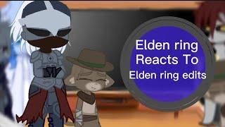 Elden ring Reacts To Elden ring edits (Part 1 )