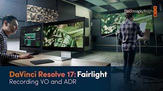 DaVinci Resolve 17 Fairlight Training - Recording VO and ADR