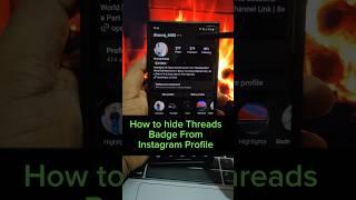 How to hide Threads badge from Instagram profile #threads #youtubeshorts #shortsfeed #shorts