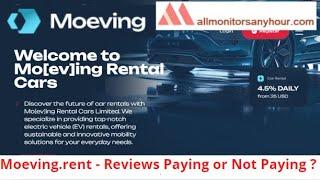 moeving.rent, Reviews Paying Or Not Paying ? #all_hyip #HYIP_daily_update #NEW_HYIP #HYIP_monitor