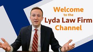 Welcome to the Lyda Law Firm Channel