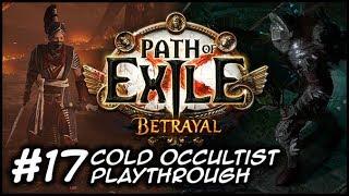 ZIGGYD Plays Path of Exile: BETRAYAL - Endgame Prep & Delving - #17 Pre-endgame