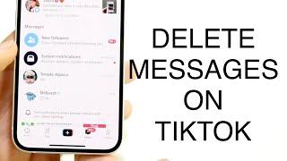 How To Delete Messages On TikTok! (2023)