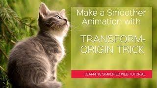 How to change default Transform-origin for smooth animation