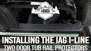 IAG I-Line Rear Tub Rail Protectors 2021+ Ford Bronco Two Door Install