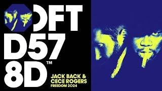 Jack Back & CeCe Rogers - Freedom 2024 (Extended Mix)