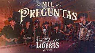 Líderes De Chile - Mil Preguntas (Video Oficial)