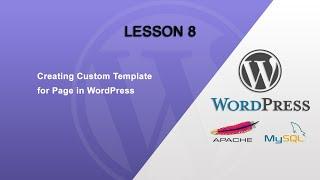 Lesson 8: How to Create Custom Page template in WordPress