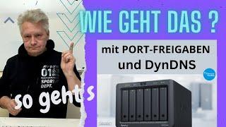 DynDNS mit Synology und Portfreigaben - So kommst Du über das Internet auf Deine Synology drauf