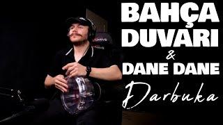 Bahça Duvarından Aştım & Dane Dane (Darbuka Uzun Versiyon) - Yusuf Yıldız