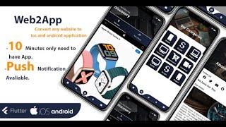 Web2App Preview -Flutter Convert websites to Mobile Application - ios and android
