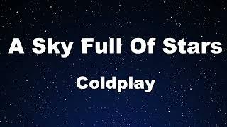 Karaoke A Sky Full Of Stars - Coldplay 【No Guide Melody】 Instrumental