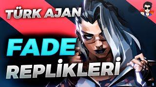 Fade Replikleri - VALORANT Türkçe Seslendirme