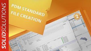 File Creation | #2 | SOLIDWORKS PDM Standard Explained