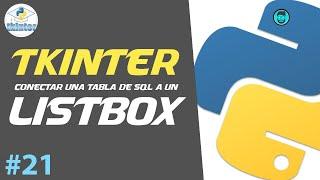 Cómo Usar el LISTBOX con TKINTER Conectado a SQL | Curso de Python Intermedio #21