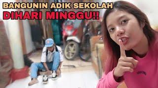 PRANK ADIK TELAT SEKOLAH DIHARI MINGGU | ADAM GA MAU SEKOLAH LAGI 