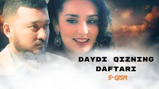 Daydi Qizning Daftari (milliy serial) 5-qism | Дайди Қизнинг Дафтари (миллий сериал) 5-қисм