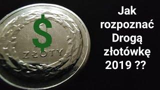 Dwie wersje jednej monety obiegowej, 1 złoty 2019 Droga i Tania, jak rozpoznać tą droższą wersje?