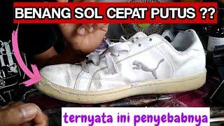 PENYEBAB BENANG DALAM SOL CEPAT PUTUS