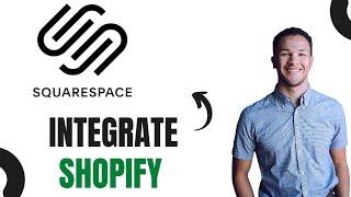 How to Integrate Shopify with Squarespace