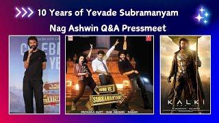 10 Years of Yevade Subramanyam | Nag Ashwin Q&A Pressmeet